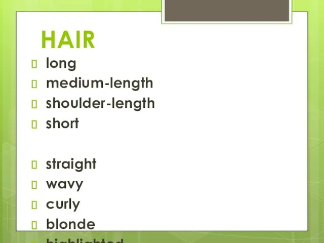 HAIR long medium-length shoulder-length short straight wavy curly blonde highlighted dyed grey