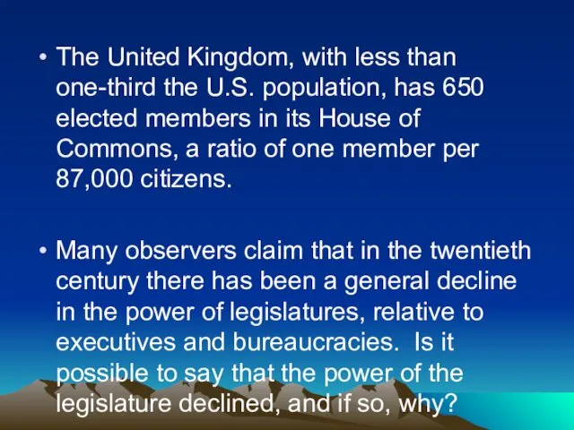 The United Kingdom, with less than one-third the U.S. population,
