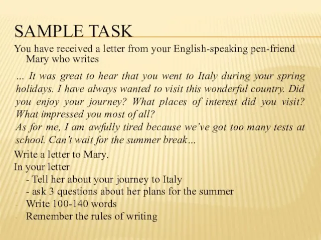 SAMPLE TASK You have received a letter from your English-speaking
