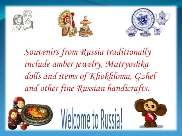 Souvenirs from Russia traditionally include amber jewelry, Matryoshka dolls and