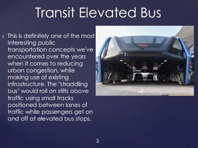 This is definitely one of the most interesting public transportation concepts we've encountered