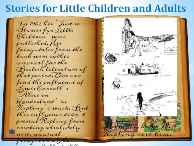 Stories for Little Children and Adults In 1902 his “Just