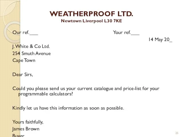 WEATHERPROOF LTD. Newtown Liverpool L30 7KE Our ref.___ Your ref.___