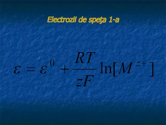 Electrozii de speţa 1-a