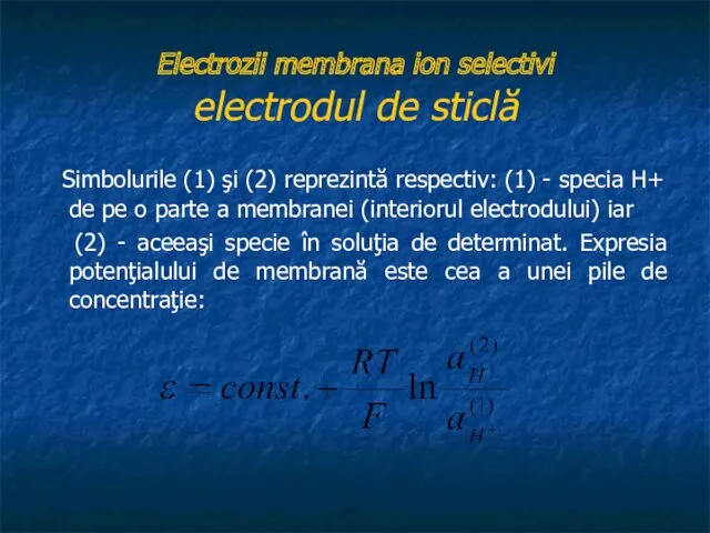 Electrozii membrana ion selectivi electrodul de sticlă Simbolurile (1) şi