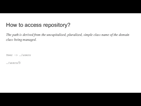 How to access repository? The path is derived from the