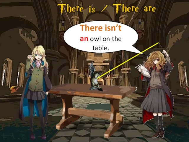 There isn’t an owl on the table.