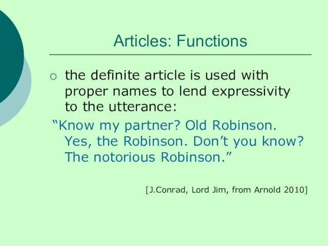 Articles: Functions the definite article is used with proper names