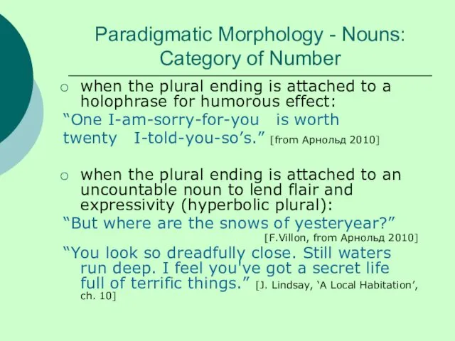 Paradigmatic Morphology - Nouns: Category of Number when the plural