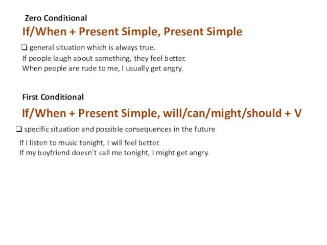 If/When + Present Simple, Present Simple Zero Conditional First Conditional If/When + Present