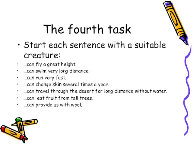 The fourth task Start each sentence with a suitable creature: