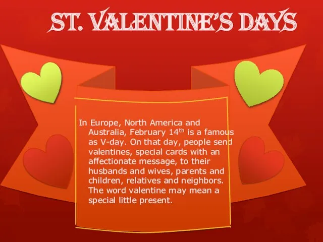 St. Valentine’s Days In Europe, North America and Australia, February