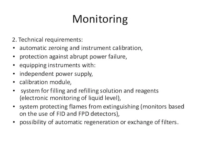 Monitoring 2. Technical requirements: automatic zeroing and instrument calibration, protection