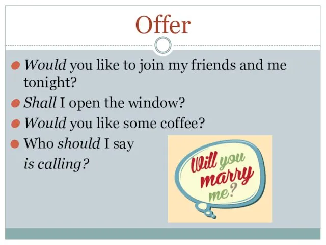 Offer Would you like to join my friends and me