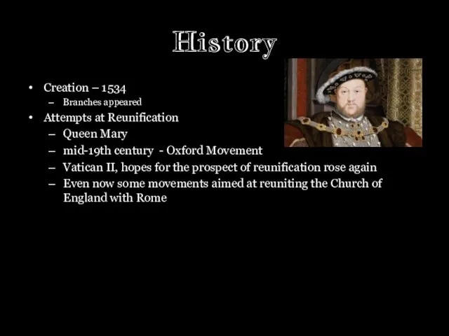 History Creation – 1534 Branches appeared Attempts at Reunification Queen