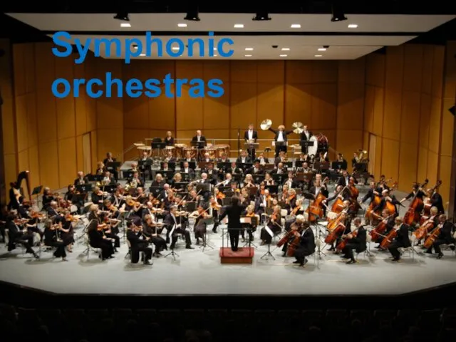 Symphonic orchestras