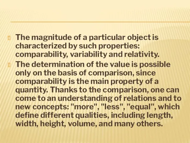 The magnitude of a particular object is characterized by such