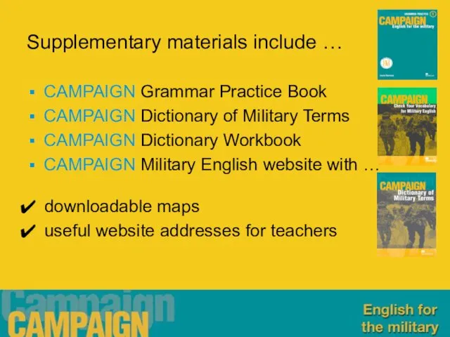 Supplementary materials include … CAMPAIGN Grammar Practice Book CAMPAIGN Dictionary