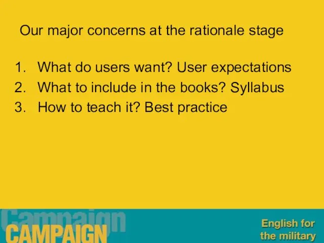 Our major concerns at the rationale stage What do users