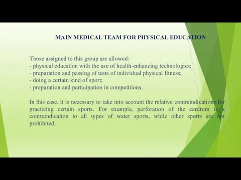 MAIN MEDICAL TEAM FOR PHYSICAL EDUCATION Those assigned to this