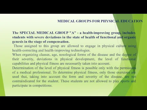 MEDICAL GROUPS FOR PHYSICAL EDUCATION The SPECIAL MEDICAL GROUP "A"