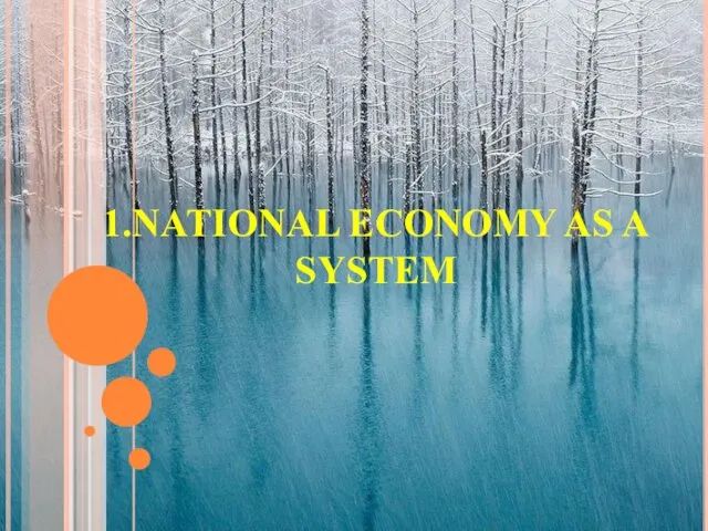 1.NATIONAL ECONOMY AS A SYSTEM