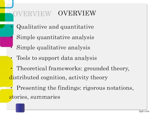 OVERVIEW Qualitative and quantitative Simple quantitative analysis Simple qualitative analysis