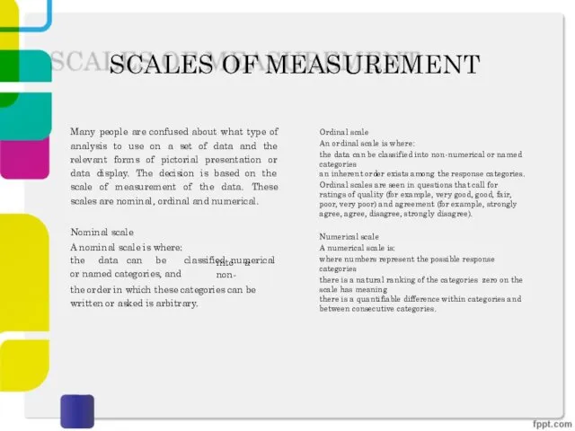 SCALES OF MEASUREMENT into a non- Many people are confused