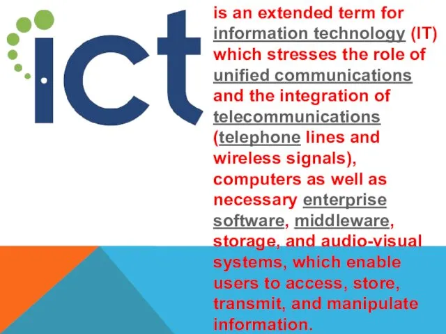 is an extended term for information technology (IT) which stresses