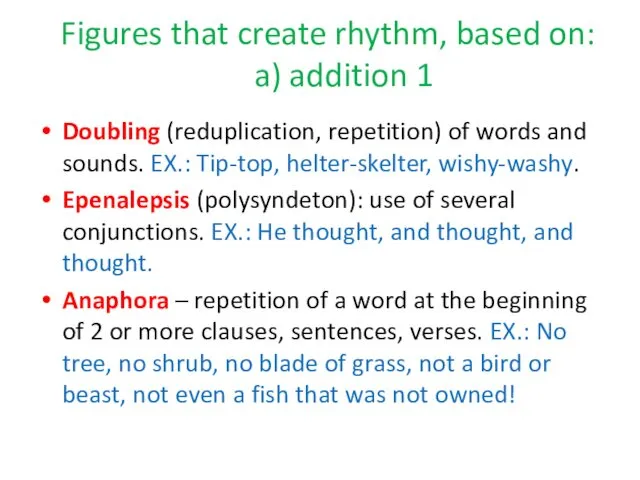 Figures that create rhythm, based on: a) addition 1 Doubling