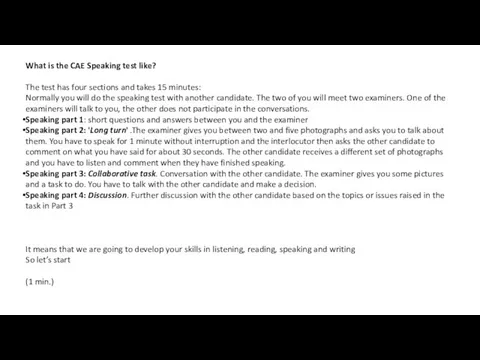 What is the CAE Speaking test like? The test has