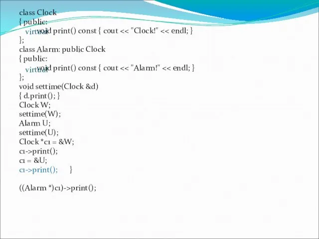 class Clock { public: void print() const { cout };