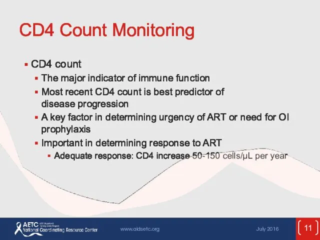 CD4 Count Monitoring CD4 count The major indicator of immune