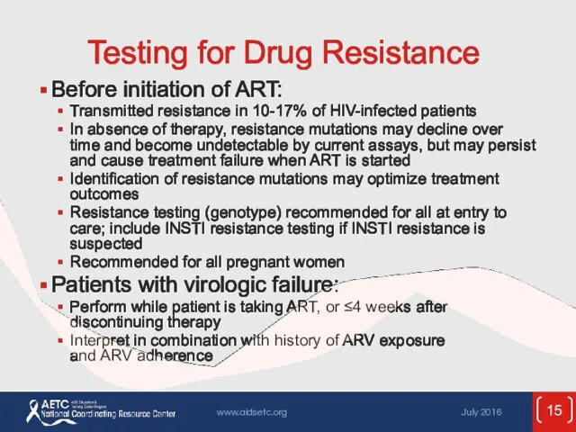 Testing for Drug Resistance Before initiation of ART: Transmitted resistance