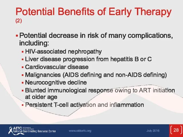 Potential Benefits of Early Therapy (2) Potential decrease in risk