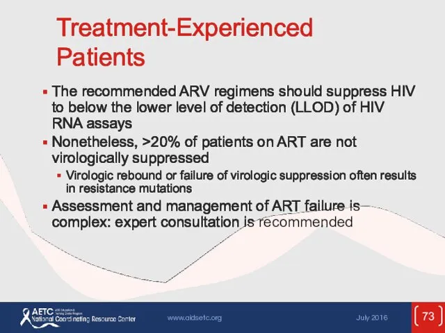 Treatment-Experienced Patients The recommended ARV regimens should suppress HIV to