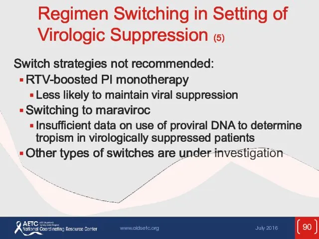 Regimen Switching in Setting of Virologic Suppression (5) Switch strategies