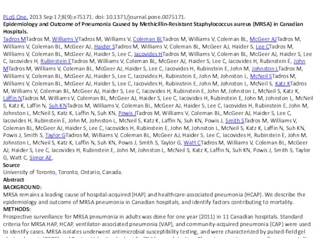 PLoS One. 2013 Sep 17;8(9):e75171. doi: 10.1371/journal.pone.0075171. Epidemiology and Outcome
