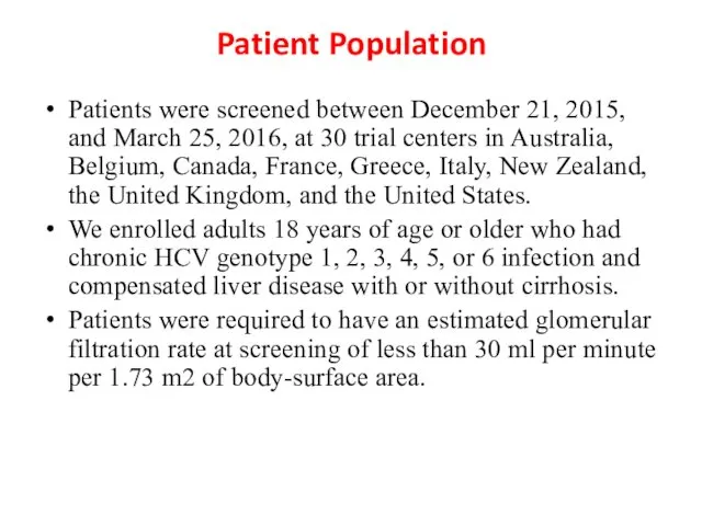Patient Population Patients were screened between December 21, 2015, and