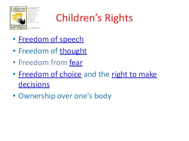 Children’s Rights Freedom of speech Freedom of thought Freedom from fear Freedom of