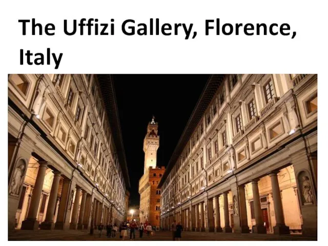 The Uffizi Gallery, Florence, Italy