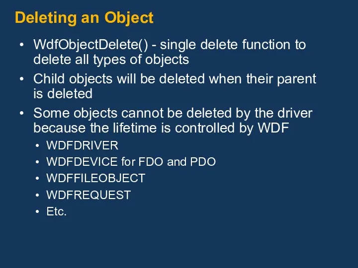 Deleting an Object WdfObjectDelete() - single delete function to delete