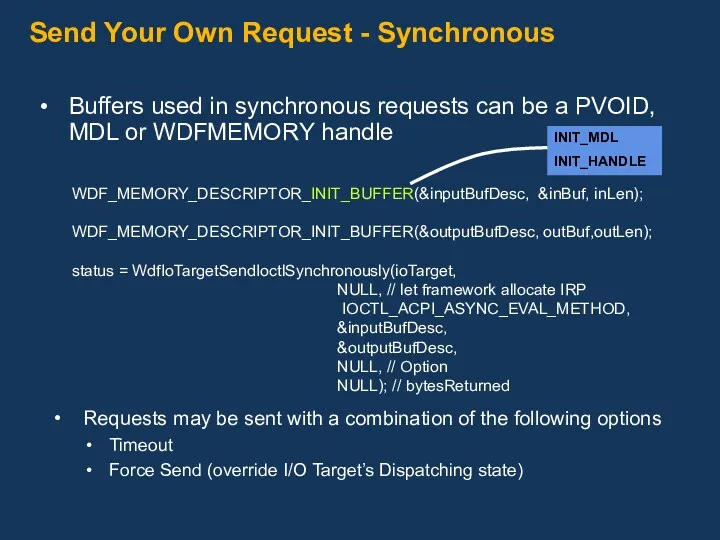 Send Your Own Request - Synchronous Buffers used in synchronous