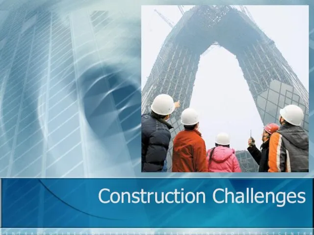 Construction Challenges