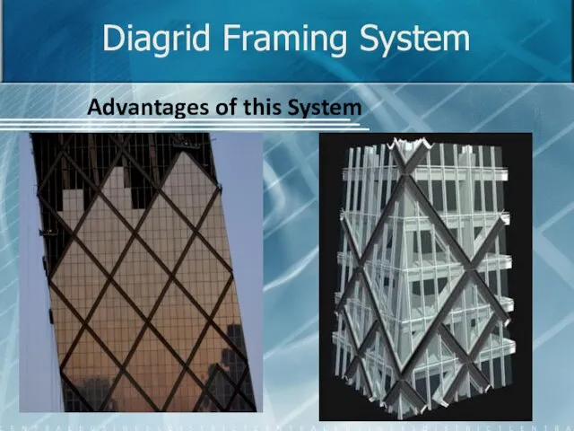 Diagrid Framing System Advantages of this System
