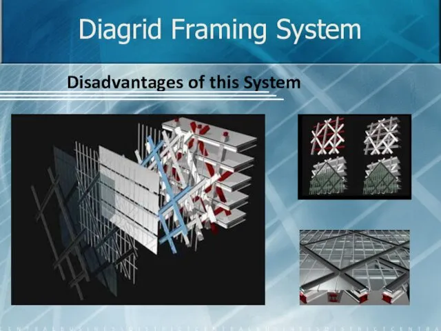 Diagrid Framing System Disadvantages of this System