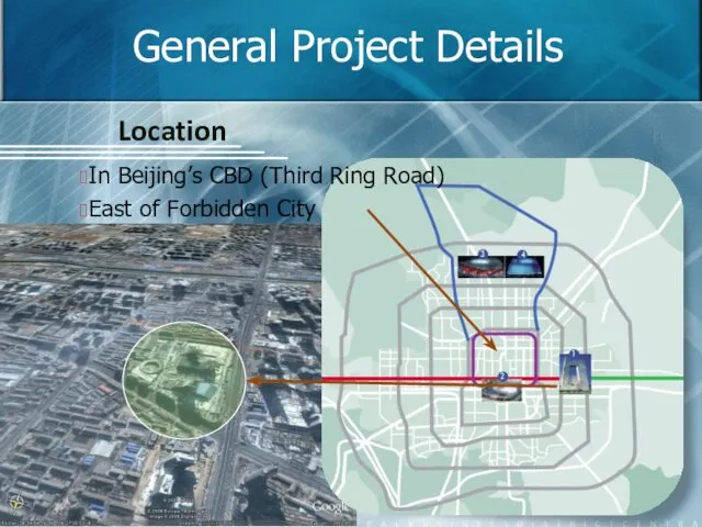 General Project Details Location In Beijing’s CBD (Third Ring Road) East of Forbidden City