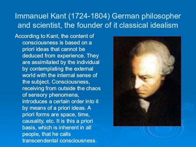 Immanuel Kant (1724-1804) German philosopher and scientist, the founder of