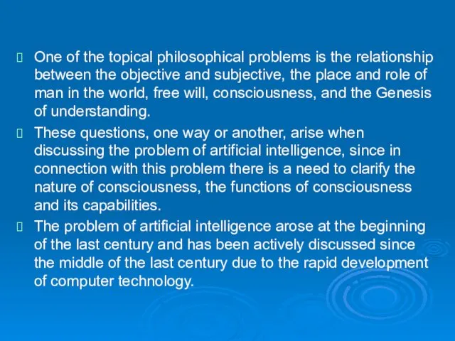 One of the topical philosophical problems is the relationship between the objective and