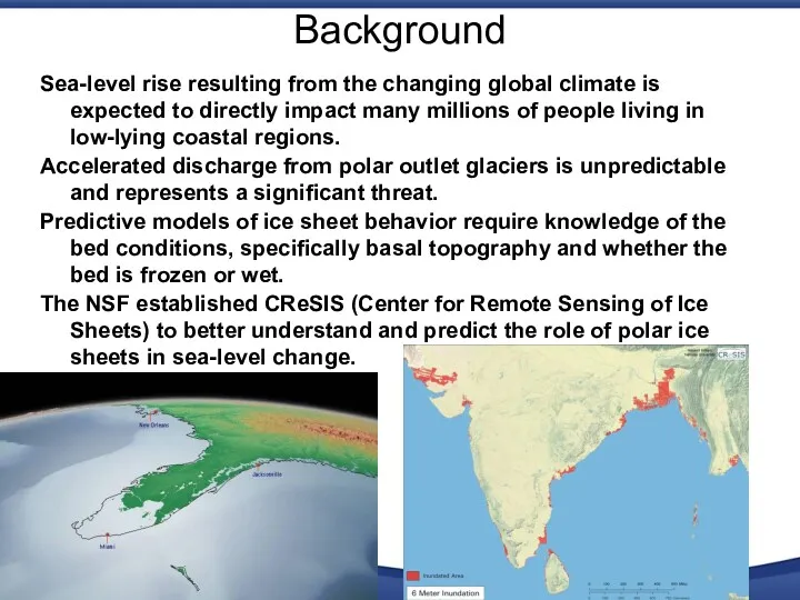 Background Sea-level rise resulting from the changing global climate is expected to directly